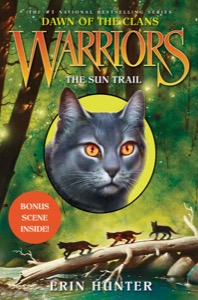 Warriors: Dawn of the Clans #1: The Sun Trail — Erin Hunter