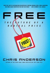 Free: The Future of a Radical Price — Chris Anderson