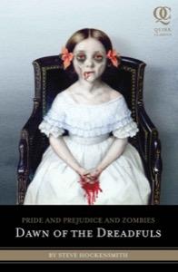 Pride and Prejudice and Zombies: Dawn of the Dreadfuls — Steve Hockensmith