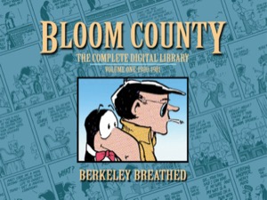 Bloom County Digital Library Vol. 1 (Bloom County- The Complete Library) — Berkeley Breathed