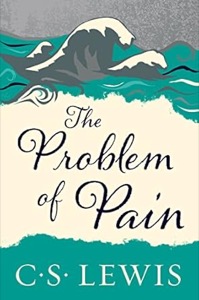 The Problem of Pain — C. S. Lewis