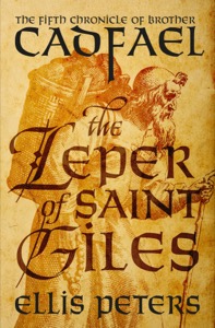 The Leper of Saint Giles (The Chronicles of Brother Cadfael Book 5) — Ellis Peters