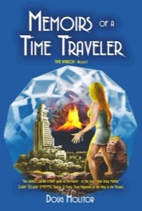 Memoirs of a Time Traveler (Time Amazon Book 1) — Doug Molitor