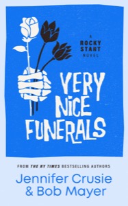 Very Nice Funerals (Rocky Start Book 2) — Bob Mayer