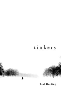 Tinkers — Paul Harding