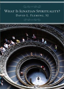 What Is Ignatian Spirituality — David L. Fleming