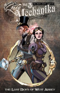 Lady Mechanika TP Vol 03: The Lost Boys of West Abbey — M. M. Chen
