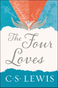 The Four Loves — C. S. Lewis