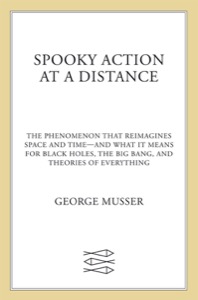 Spooky Action at a Distance — George Musser