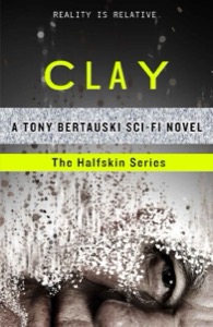 Clay — Tony Bertauski