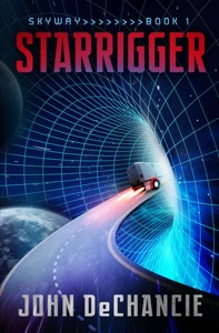 Starrigger (Skyway Book 1) — John DeChancie