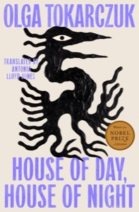 House of Day, House of Night — Olga Tokarczuk