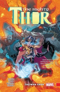 The Mighty Thor Vol. 4: The War Thor (The Mighty Thor (2015-2018)) — Jason Aaron