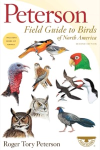Peterson Field Guide To Birds Of North America, Second Edition (Peterson Field Guides) — Roger Tory Peterson