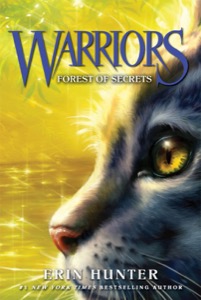 Warriors #3: Forest of Secrets (Warriors: The Prophecies Begin) — Erin Hunter