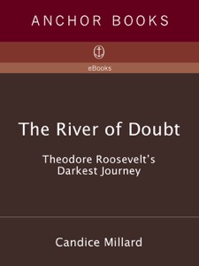 The River of Doubt — Candice Millard