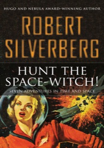 Hunt the Space-Witch! — Robert Silverberg