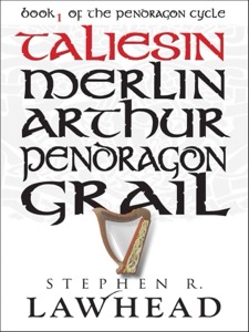 Taliesin (The Pendragon Cycle) — Stephen R. Lawhead