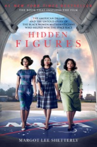 Hidden Figures — Margot Lee Shetterly