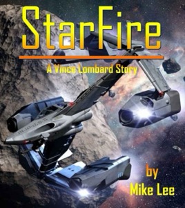 StarFire (Vince Lombard Book 1) — Mike Lee