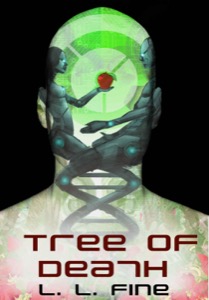 Tree of Death: A science fiction novel — L.L. Fine