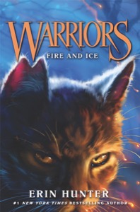 Warriors #2: Fire and Ice (Warriors: The Prophecies Begin) — Erin Hunter