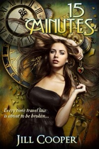 15 Minutes: A Time Travel Suspense Thriller (The Rewind Agency) — Jill Cooper