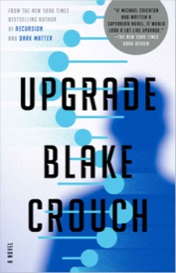 Upgrade — Blake Crouch