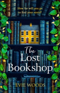 The Lost Bookshop: The most charming and uplifting novel of 2023 and the perfect gift for book lovers! — Evie Woods
