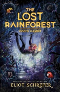 The Lost Rainforest #2: Gogi's Gambit — Eliot Schrefer