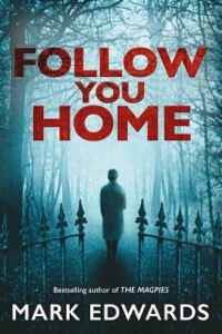 Follow You Home — Mark Edwards
