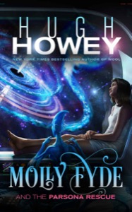 Molly Fyde and the Parsona Rescue (The Bern Saga Book 1) — Hugh C. Howey