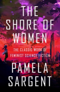 The Shore of Women — Pamela Sargent