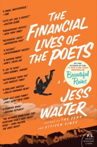 The Financial Lives of the Poets — Jess Walter