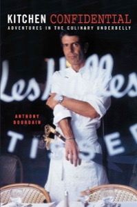 Kitchen Confidential — Anthony Bourdain