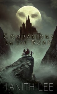 Companions on the Road — Tanith Lee