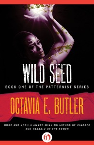 Wild Seed (The Patternist Series) — Octavia E. Butler