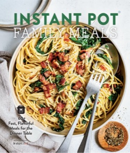 Instant Pot® Family Meals — Unknown