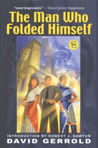 The Man Who Folded Himself — David Gerrold