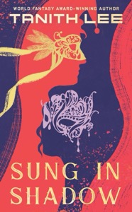 Sung in Shadow — Tanith Lee