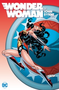 Wonder Woman by John Byrne Vol. 2 (Wonder Woman (1987-2006)) — John Byrne
