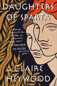 Daughters of Sparta — Claire Heywood