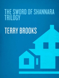 The Sword of Shannara Trilogy — Terry Brooks