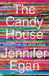 The Candy House: A Novel — Jennifer Egan