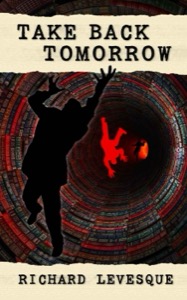Take Back Tomorrow — Richard Levesque