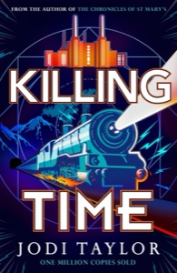 Killing Time (The Time Police) — Jodi Taylor