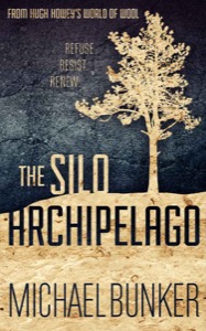 THE SILO ARCHIPELAGO — Michael Bunker
