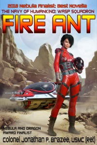 Fire Ant (The Navy of Humanity: Wasp Pilot Book 1) — Jonathan P. Brazee