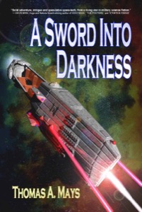 A Sword Into Darkness — Thomas A. Mays