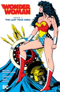 Wonder Woman Book 1: The Last True Hero (Wonder Woman (1987-2006)) — William Messner-Loebs